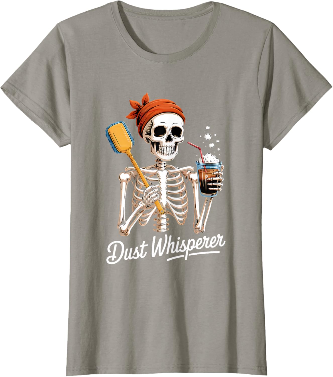 Dust Whisperer Funny Skeleton Cleaning & Coffee Lover Tshirt T-Shirt