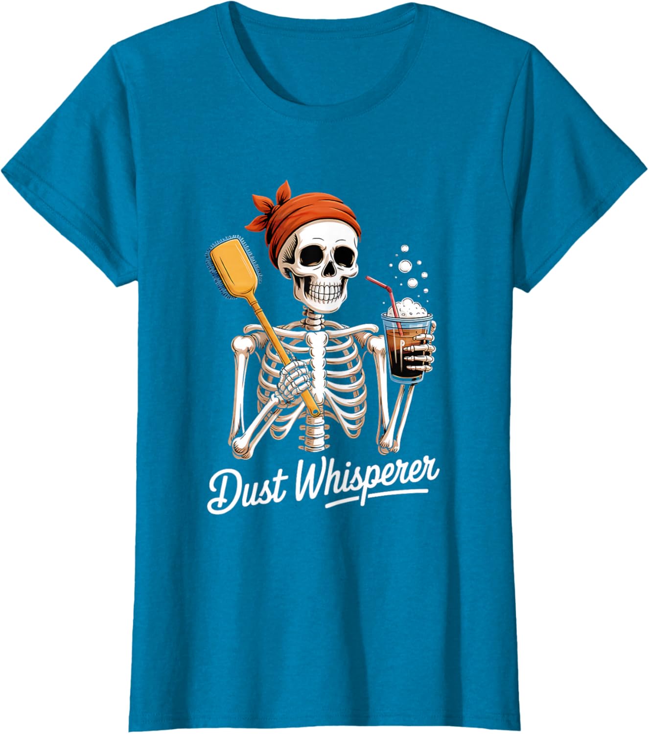 Dust Whisperer Funny Skeleton Cleaning & Coffee Lover Tshirt T-Shirt