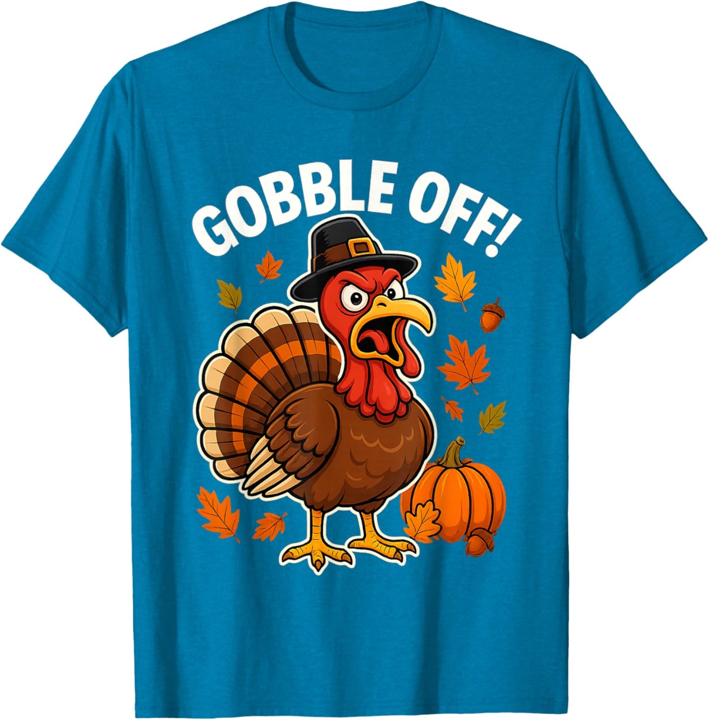 Gobble Off Angry Turkey Shirt Funny Thanksgiving Cartoon Tee T-Shirt
