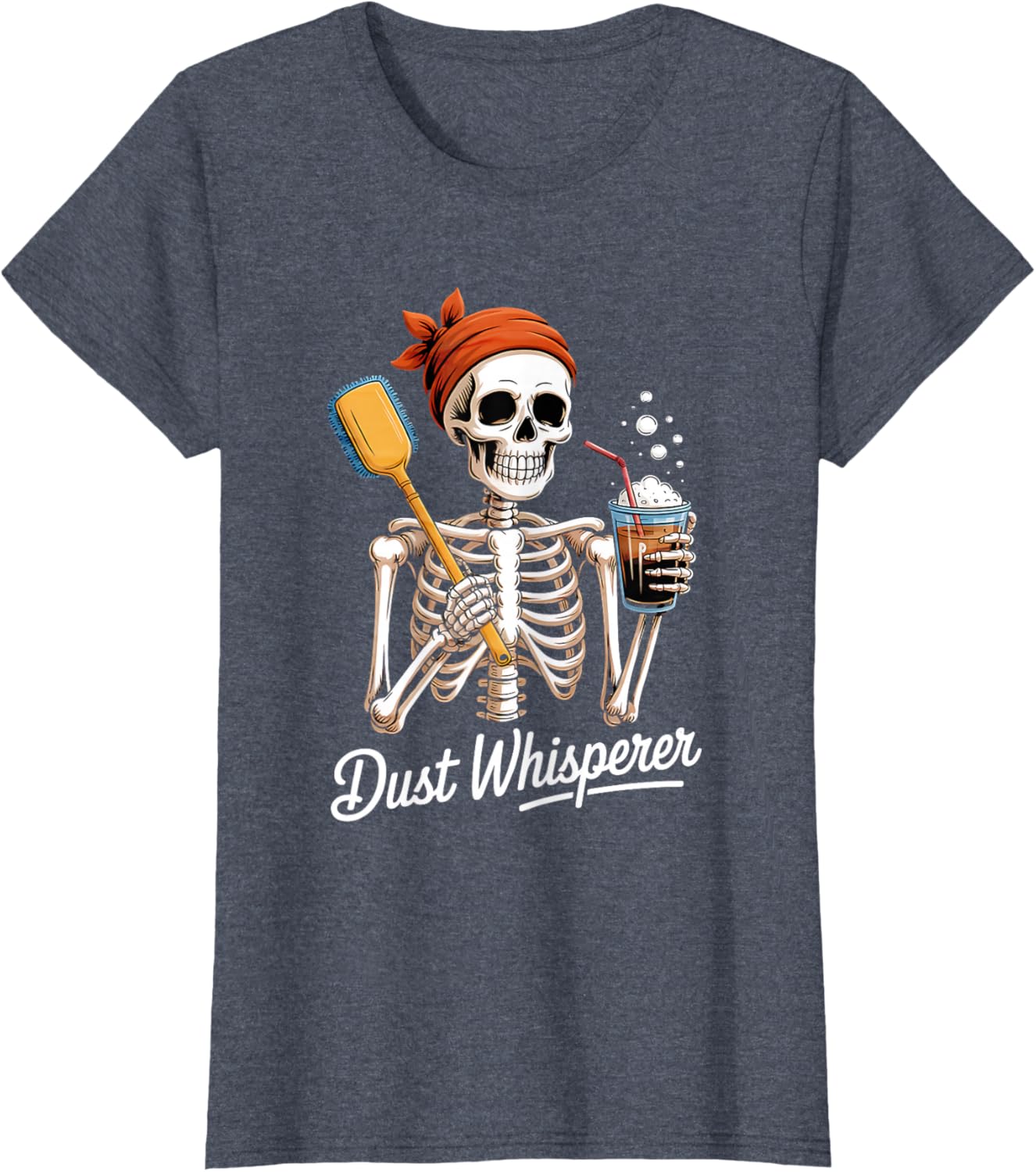 Dust Whisperer Funny Skeleton Cleaning & Coffee Lover Tshirt T-Shirt