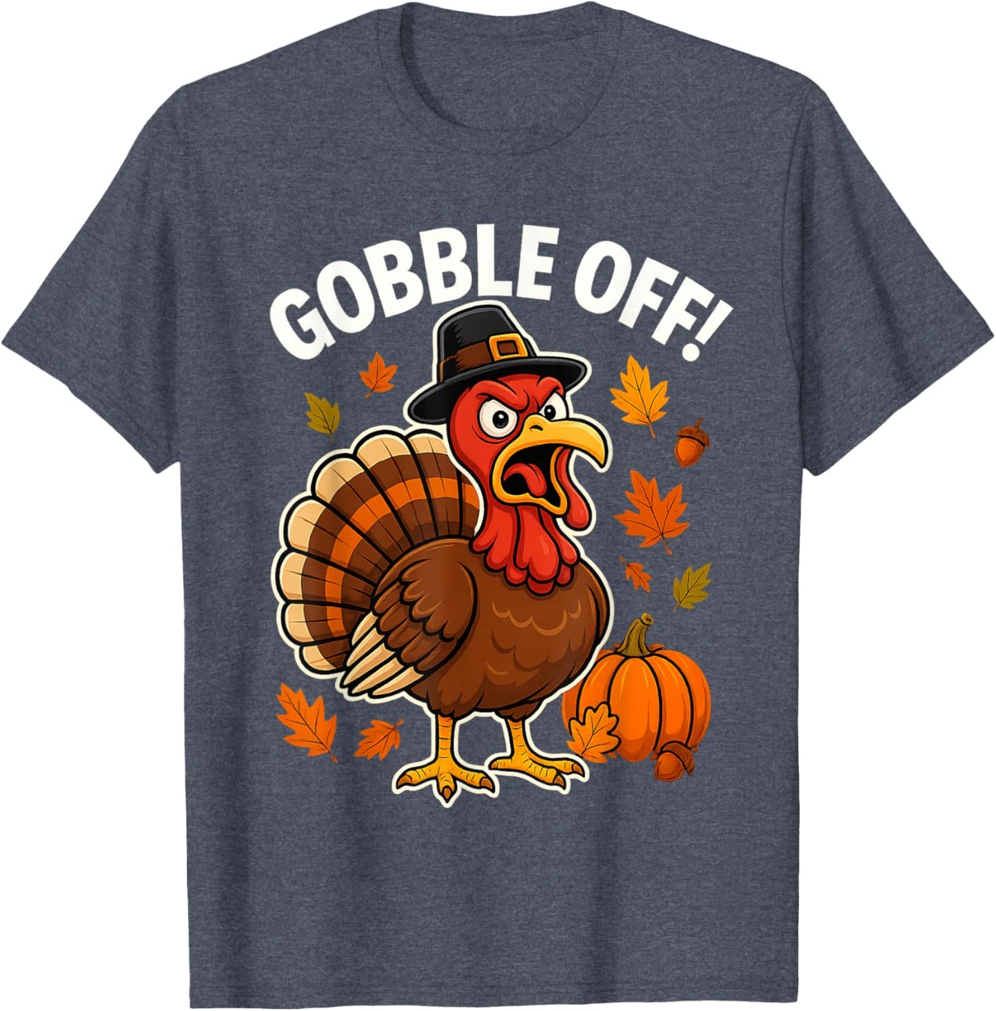Gobble Off Angry Turkey Shirt Funny Thanksgiving Cartoon Tee T-Shirt