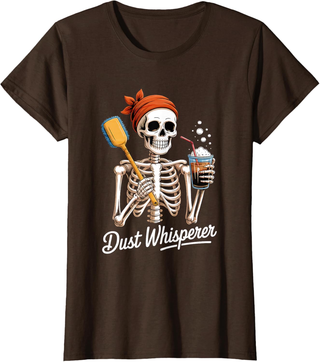 Dust Whisperer Funny Skeleton Cleaning & Coffee Lover Tshirt T-Shirt