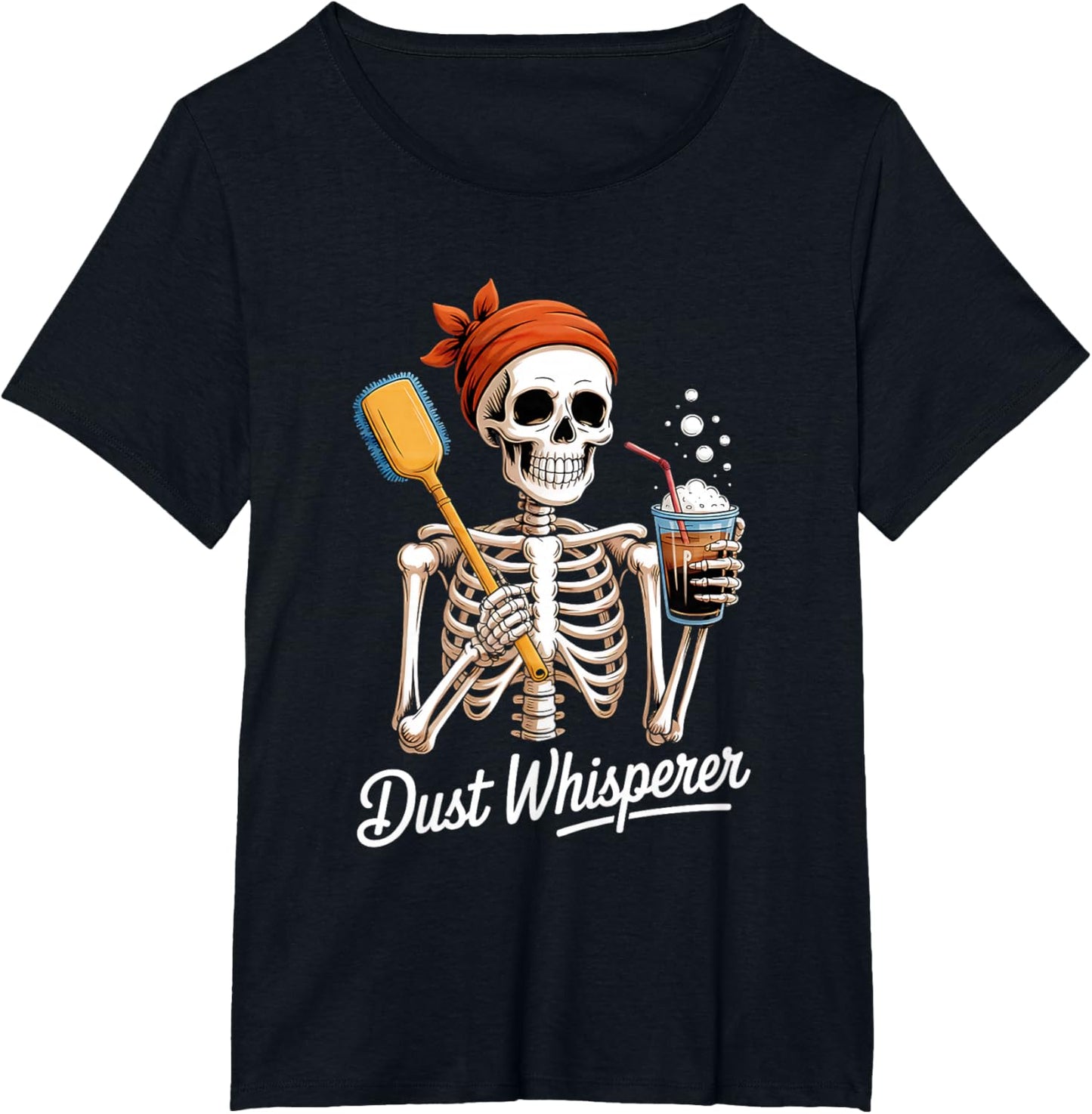 Dust Whisperer Funny Skeleton Cleaning & Coffee Lover Tshirt T-Shirt