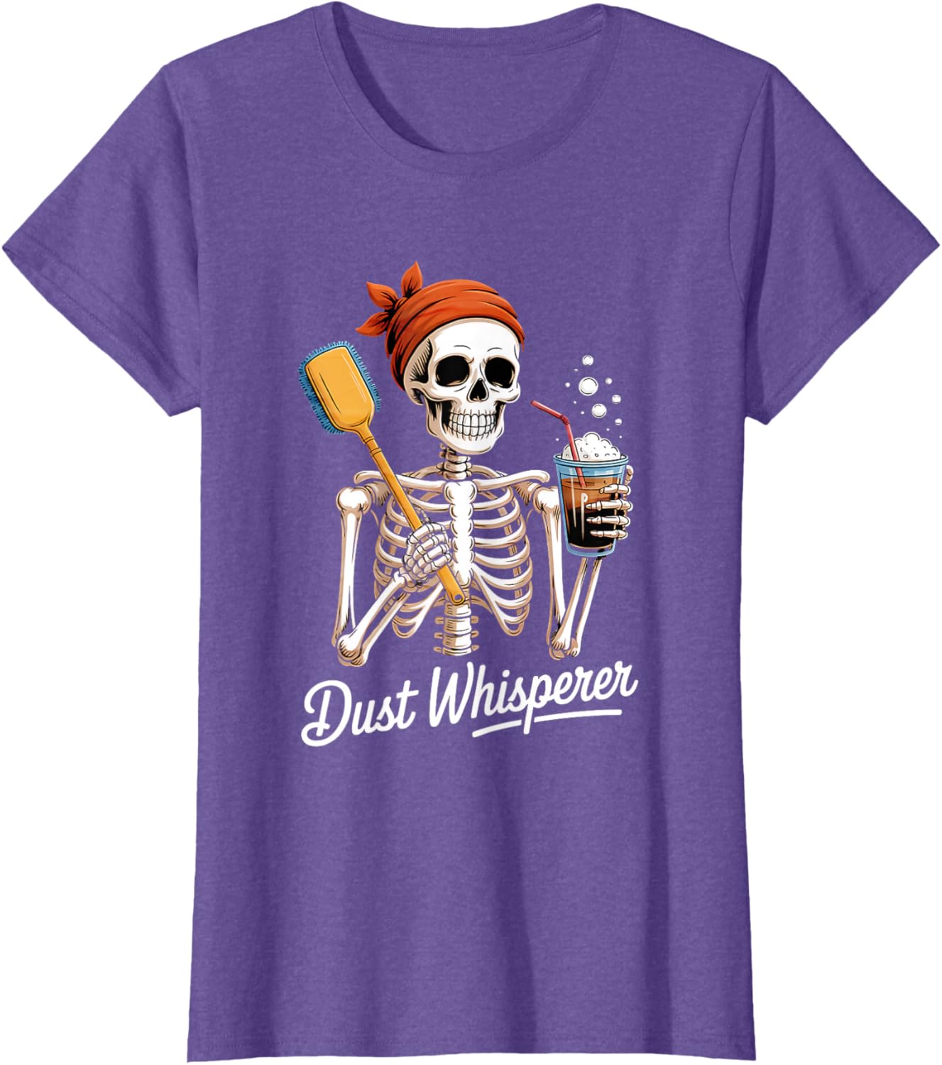 Dust Whisperer Funny Skeleton Cleaning & Coffee Lover Tshirt T-Shirt