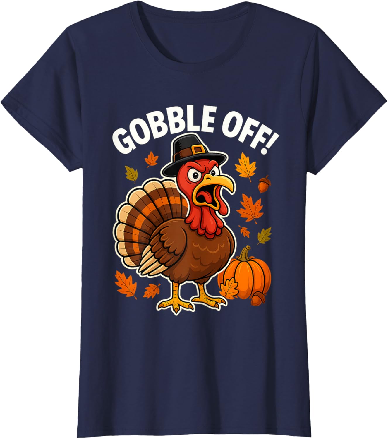 Gobble Off Angry Turkey Shirt Funny Thanksgiving Cartoon Tee T-Shirt