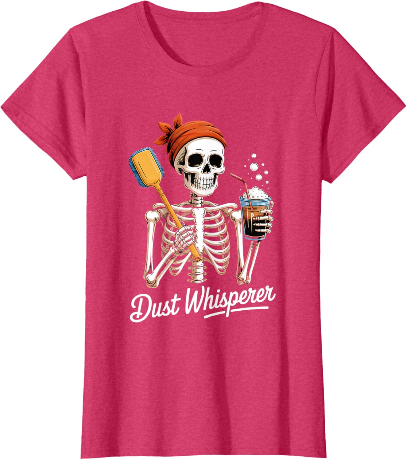 Dust Whisperer Funny Skeleton Cleaning & Coffee Lover Tshirt T-Shirt