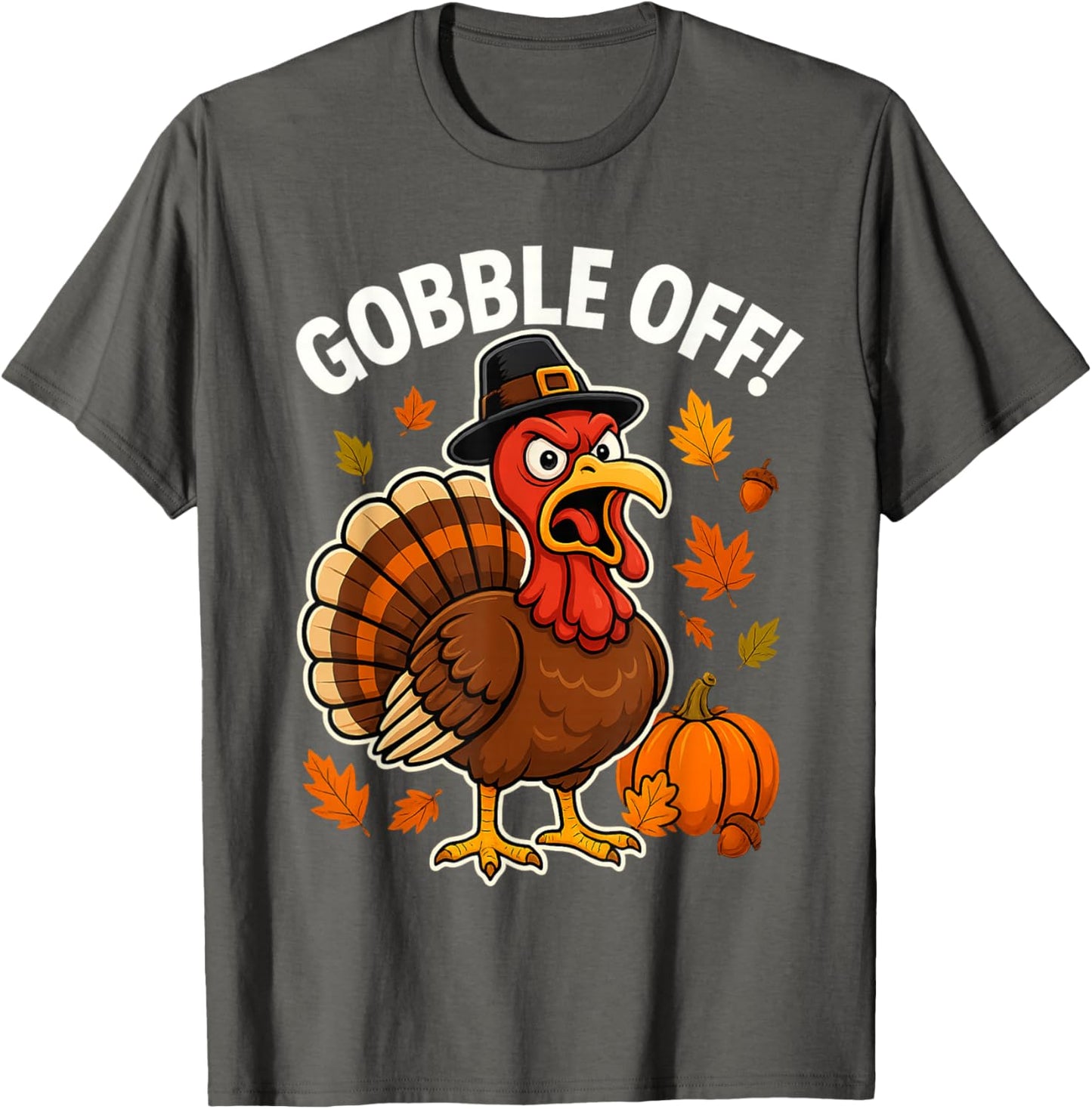 Gobble Off Angry Turkey Shirt Funny Thanksgiving Cartoon Tee T-Shirt