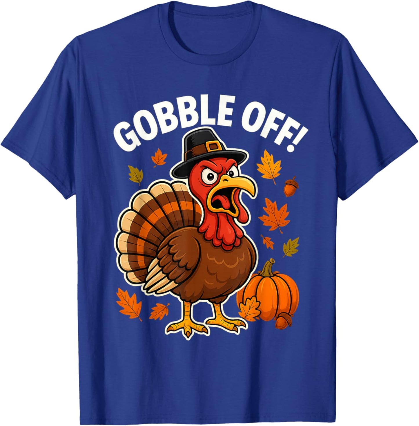 Gobble Off Angry Turkey Shirt Funny Thanksgiving Cartoon Tee T-Shirt