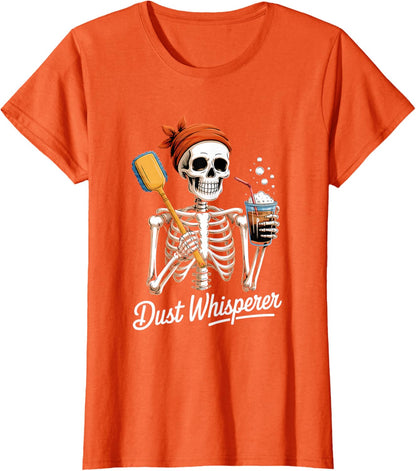 Dust Whisperer Funny Skeleton Cleaning & Coffee Lover Tshirt T-Shirt
