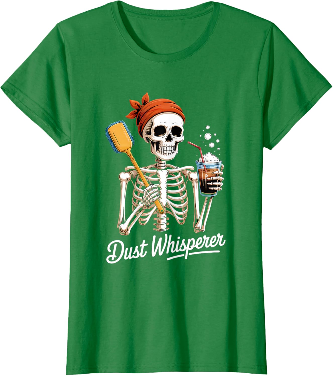 Dust Whisperer Funny Skeleton Cleaning & Coffee Lover Tshirt T-Shirt