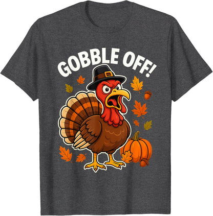 Gobble Off Angry Turkey Shirt Funny Thanksgiving Cartoon Tee T-Shirt