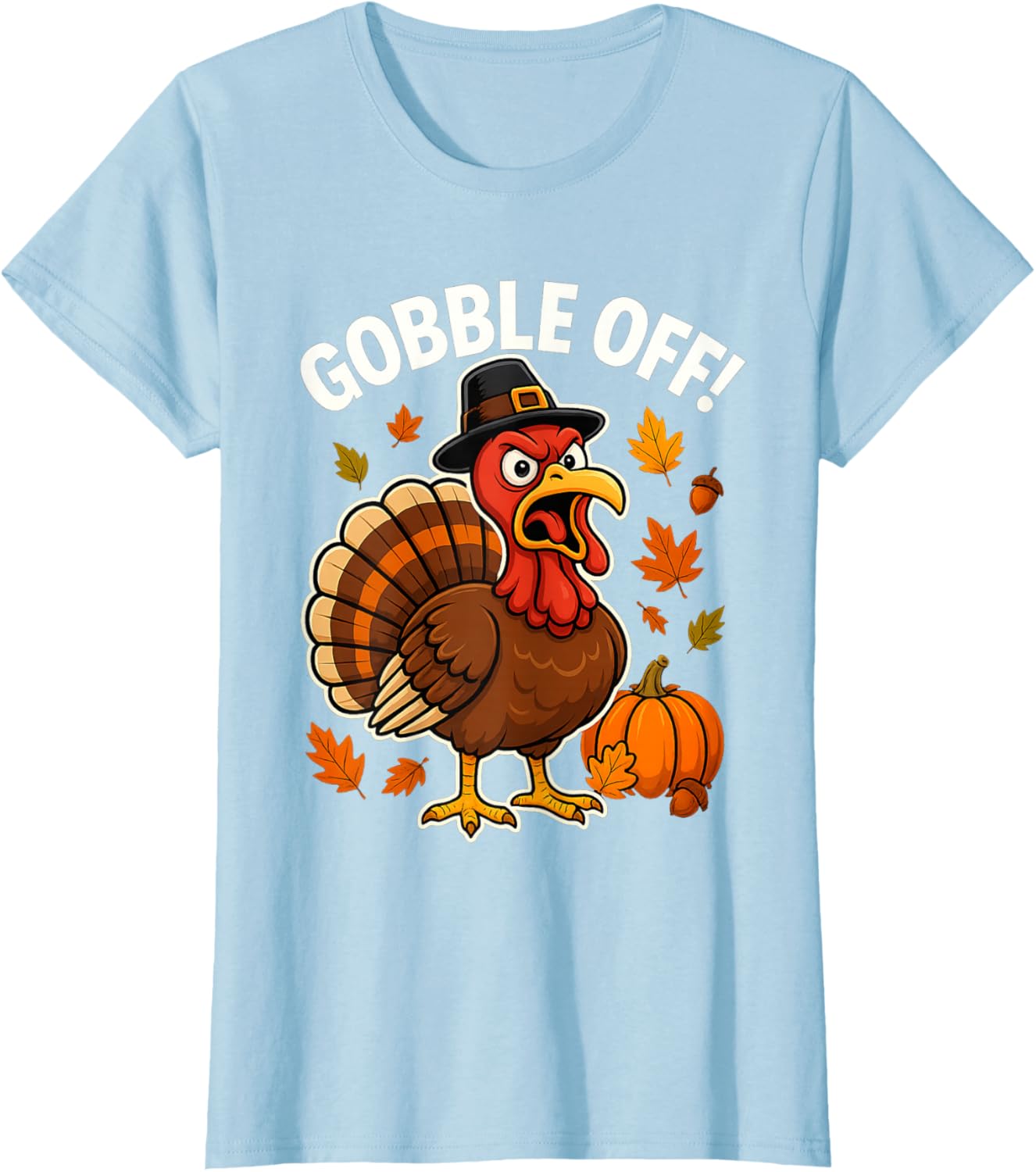 Gobble Off Angry Turkey Shirt Funny Thanksgiving Cartoon Tee T-Shirt