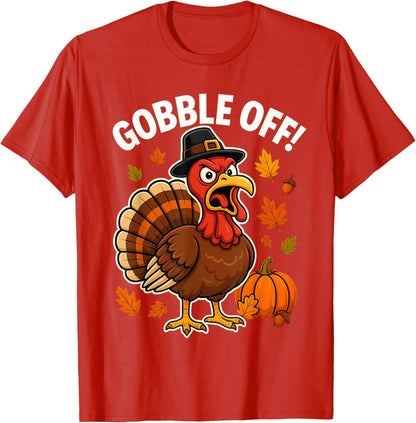 Gobble Off Angry Turkey Shirt Funny Thanksgiving Cartoon Tee T-Shirt