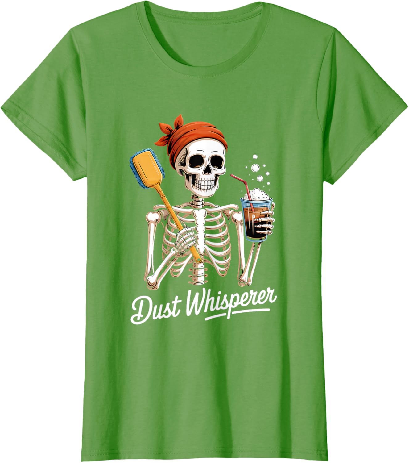 Dust Whisperer Funny Skeleton Cleaning & Coffee Lover Tshirt T-Shirt